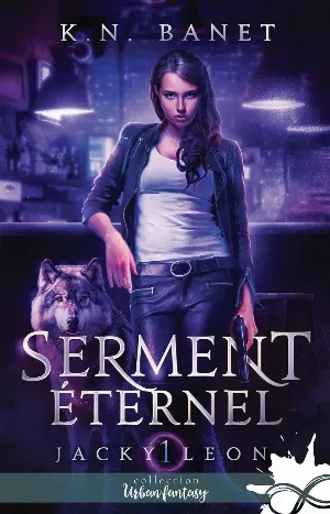 K. N. Banet - Jacky Leon, Tome 1 : Serment éternel